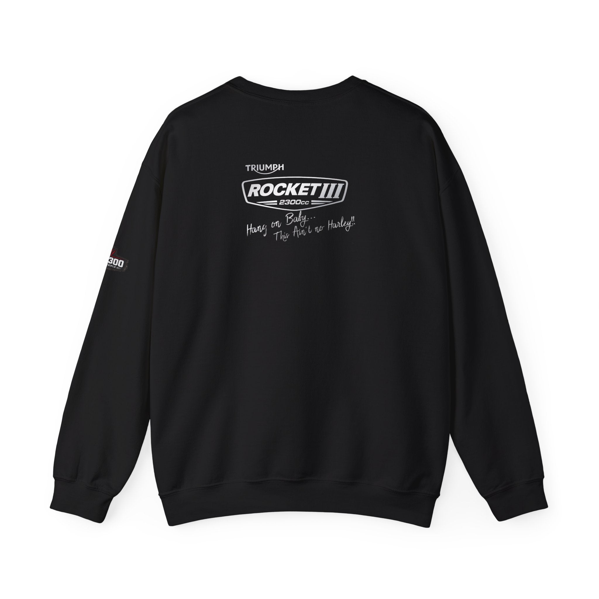 Rocket III Motorcycle Crewneck Sweatshirt — "If You Don't Ride You Don't Understand"